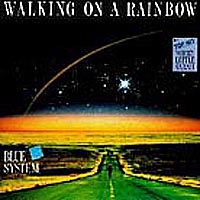 Walking On A Rainbow ('87)